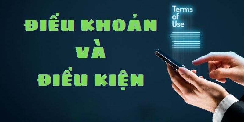 Điều khoản điều kiện tại nhà cái cũng quy định rõ về CTKM